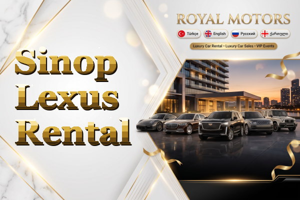 Sinop Lexus Rental