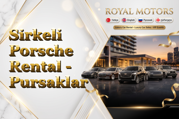 Sirkeli Porsche Rental - Pursaklar