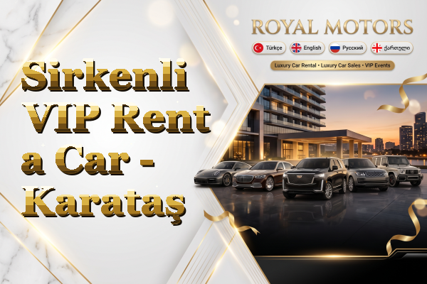 Sirkenli VIP Rent a Car - Karataş