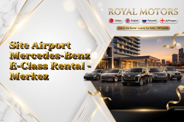 Site Airport Mercedes-Benz E-Class Rental - Merkez