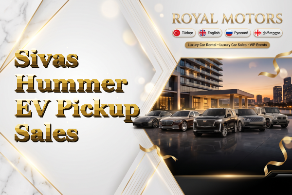 Sivas Hummer EV Pickup Sales