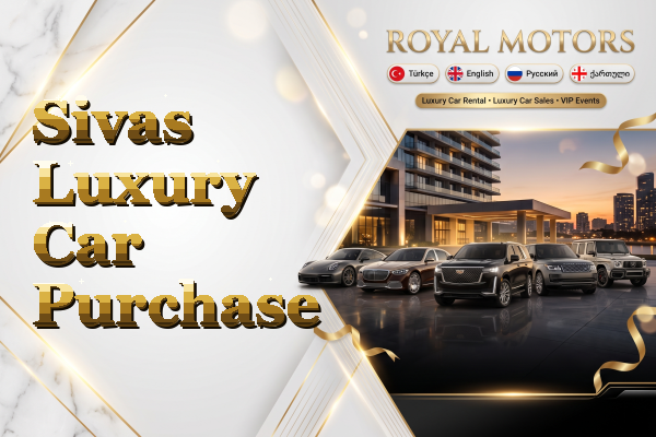 Sivas Luxury Car Purchase