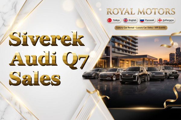 Siverek Audi Q7 Sales