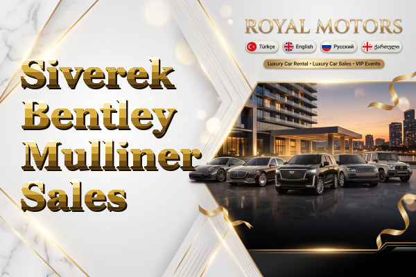 Siverek Bentley Mulliner Sales