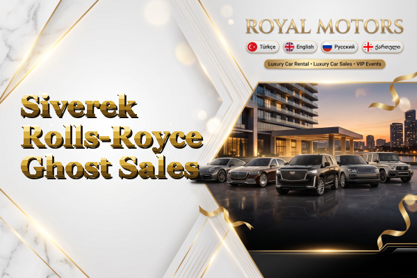 Siverek Rolls-Royce Ghost Sales