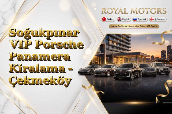 Soğukpınar VIP Porsche Panamera Kiralama - Çekmeköy