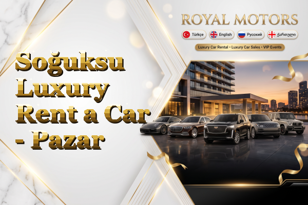 Soğuksu Luxury Rent a Car - Pazar