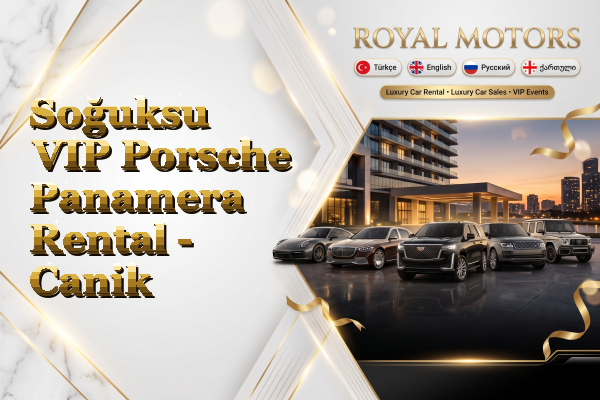 Soğuksu VIP Porsche Panamera Rental - Canik