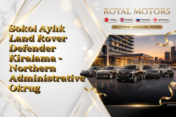 Sokol Aylık Land Rover Defender Kiralama - Northern Administrative Okrug