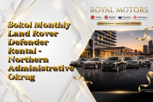 Sokol Monthly Land Rover Defender Rental - Northern Administrative Okrug