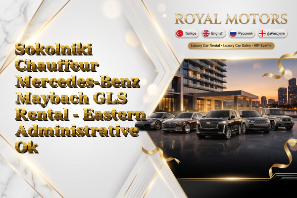 Sokolniki Chauffeur Mercedes-Benz Maybach GLS Rental - Eastern Administrative Okrug