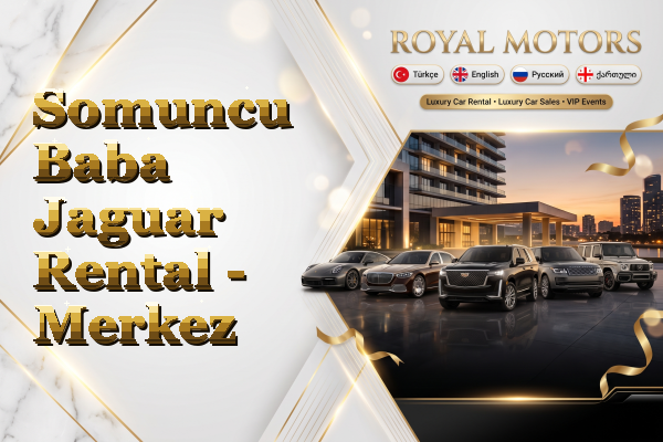 Somuncu Baba Jaguar Rental - Merkez