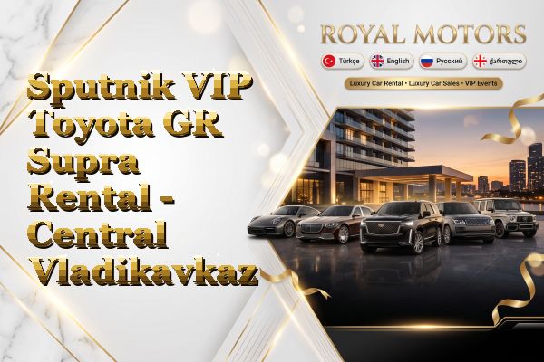 Sputnik VIP Toyota GR Supra Rental - Central Vladikavkaz