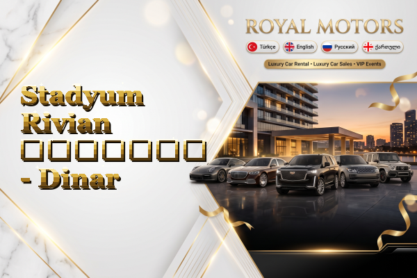 Stadyum Rivian გაყიდვა - Dinar