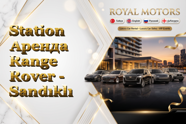 Station Аренда Range Rover - Sandıklı