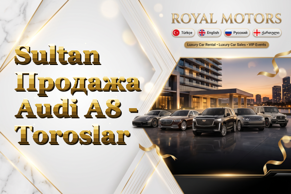 Sultan Продажа Audi A8 - Toroslar