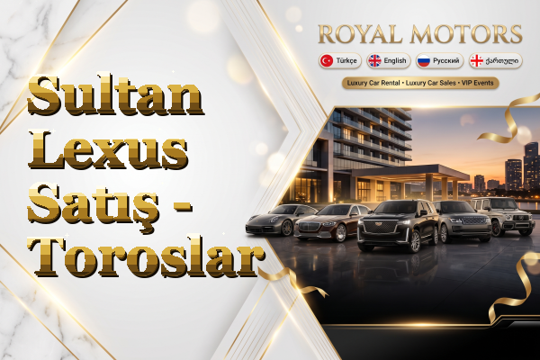 Sultan Lexus Satış - Toroslar