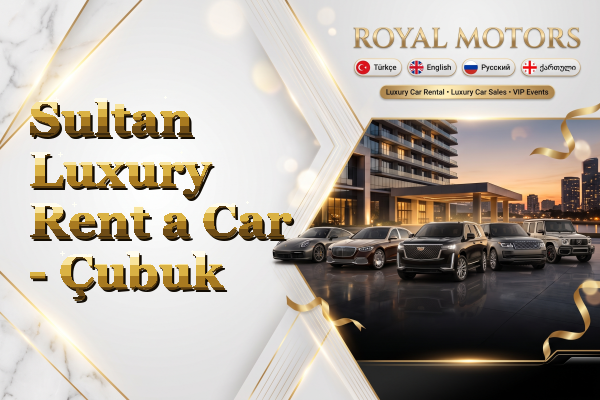 Sultan Luxury Rent a Car - Çubuk