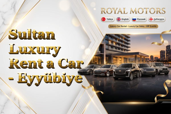 Sultan Luxury Rent a Car - Eyyübiye