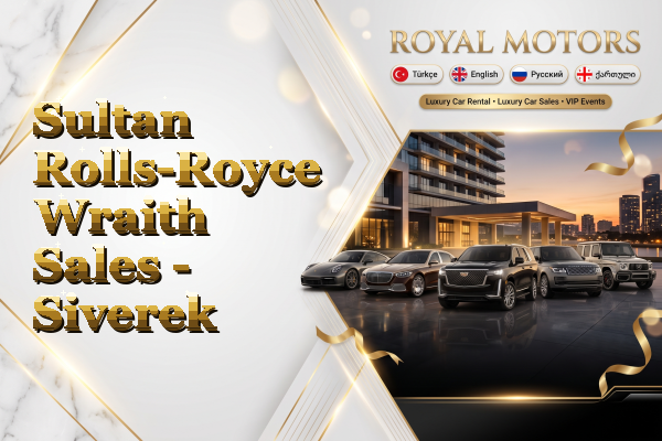 Sultan Rolls-Royce Wraith Sales - Siverek