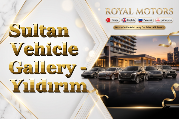 Sultan Vehicle Gallery - Yıldırım