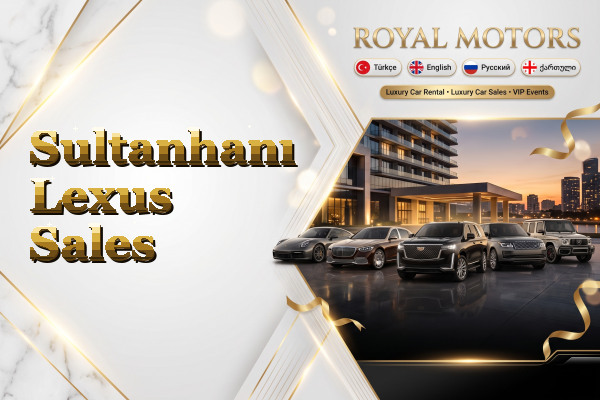 Sultanhanı Lexus Sales