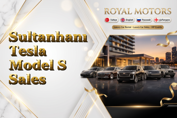Sultanhanı Tesla Model S Sales