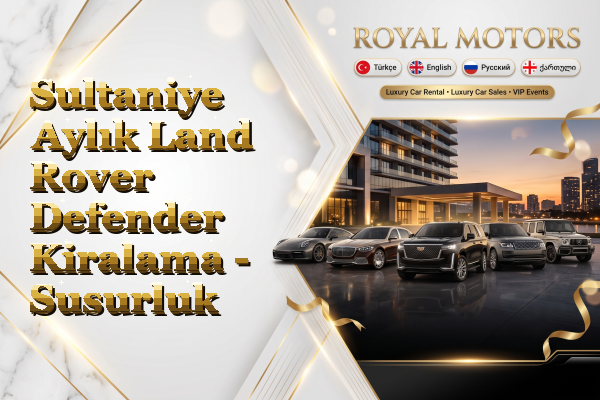Sultaniye Aylık Land Rover Defender Kiralama - Susurluk