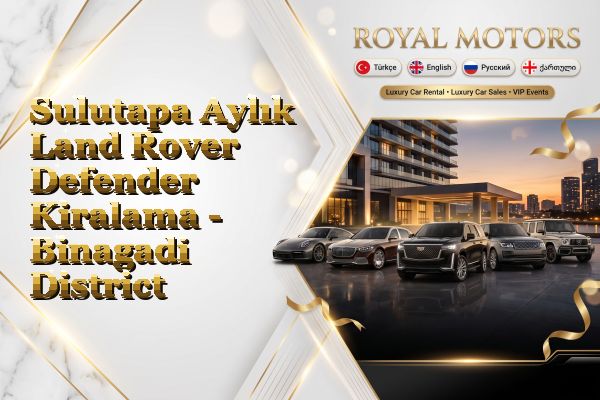 Sulutapa Aylık Land Rover Defender Kiralama - Binagadi District