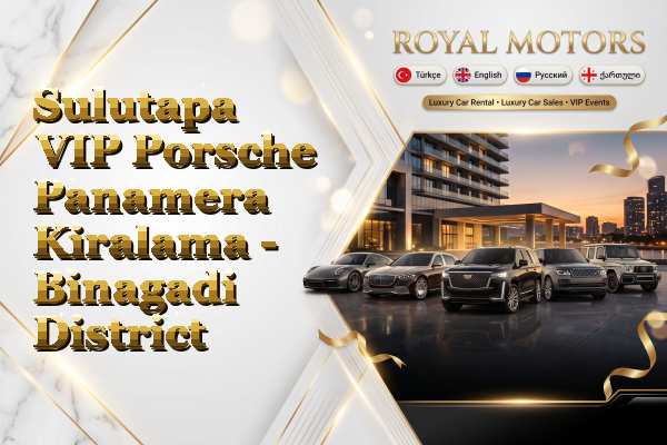 Sulutapa VIP Porsche Panamera Kiralama - Binagadi District
