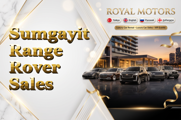 Sumgayit Range Rover Sales