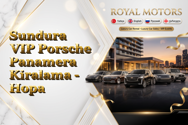 Sundura VIP Porsche Panamera Kiralama - Hopa