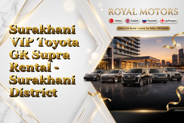 Surakhani VIP Toyota GR Supra Rental - Surakhani District