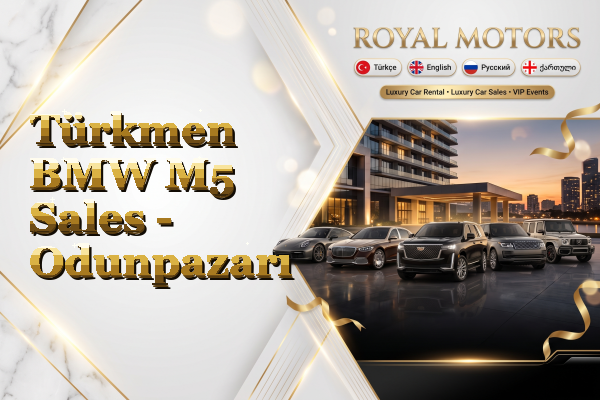 Türkmen BMW M5 Sales - Odunpazarı