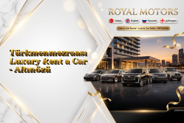 Türkmenmezraası Luxury Rent a Car - Altınözü