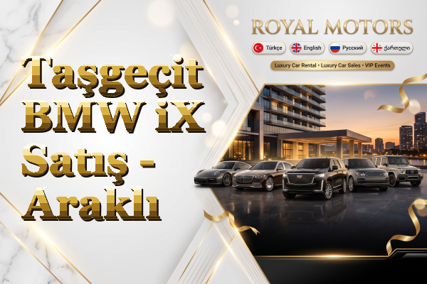 Taşgeçit BMW iX Satış - Araklı