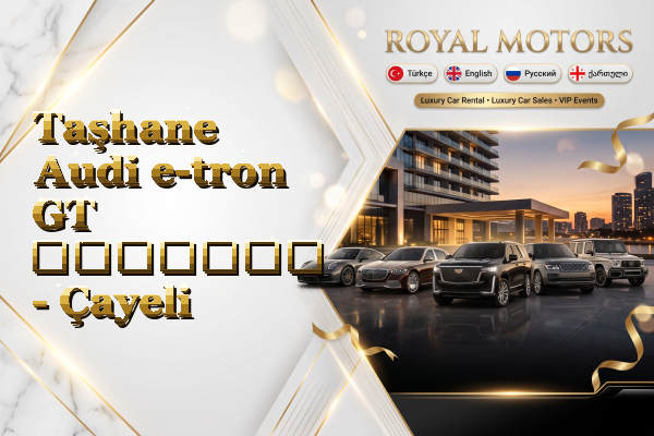 Taşhane Audi e-tron GT გაყიდვა - Çayeli