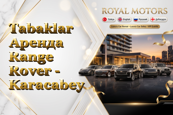 Tabaklar Аренда Range Rover - Karacabey