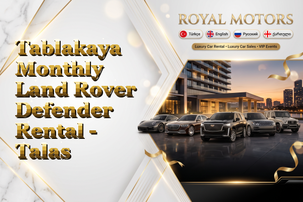 Tablakaya Monthly Land Rover Defender Rental - Talas