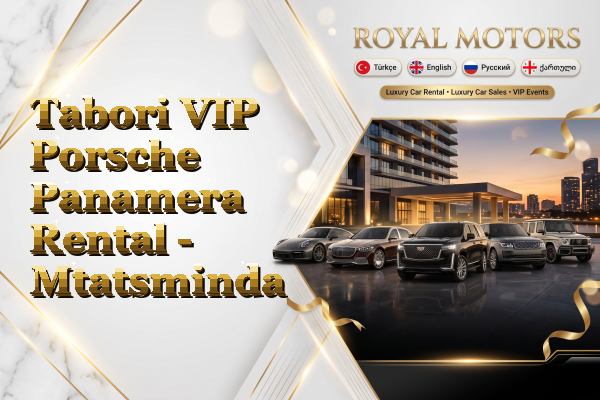 Tabori VIP Porsche Panamera Rental - Mtatsminda