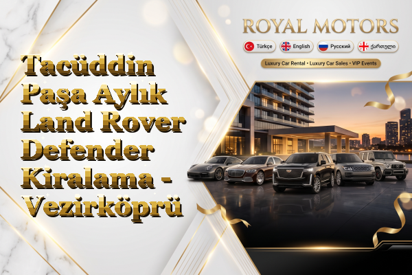 Tacüddin Paşa Aylık Land Rover Defender Kiralama - Vezirköprü
