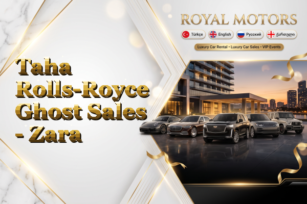 Taha Rolls-Royce Ghost Sales - Zara