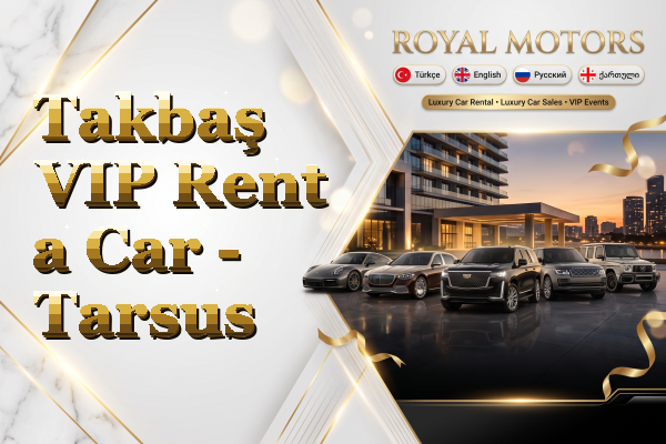 Takbaş VIP Rent a Car - Tarsus