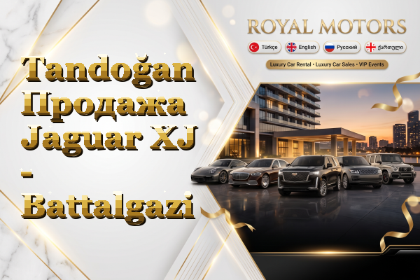 Tandoğan Продажа Jaguar XJ - Battalgazi