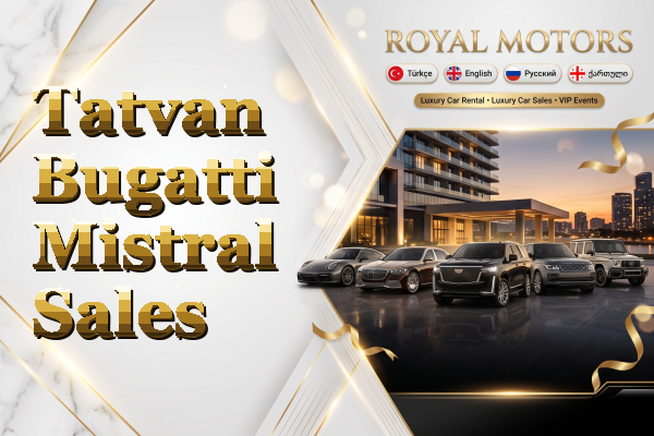 Tatvan Bugatti Mistral Sales