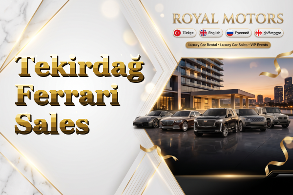 Tekirdağ Ferrari Sales