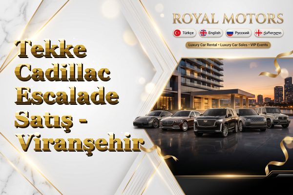 Tekke Cadillac Escalade Satış - Viranşehir