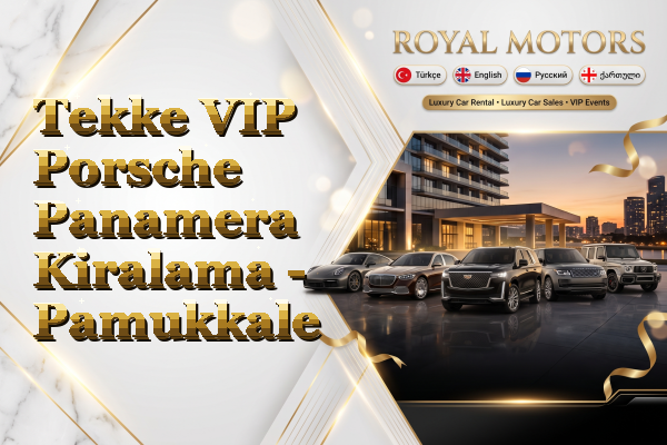 Tekke VIP Porsche Panamera Kiralama - Pamukkale