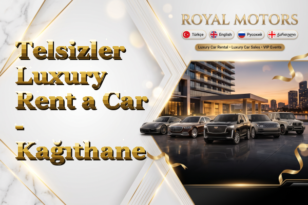 Telsizler Luxury Rent a Car - Kağıthane