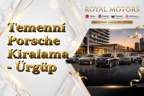 Temenni Porsche Kiralama - Ürgüp